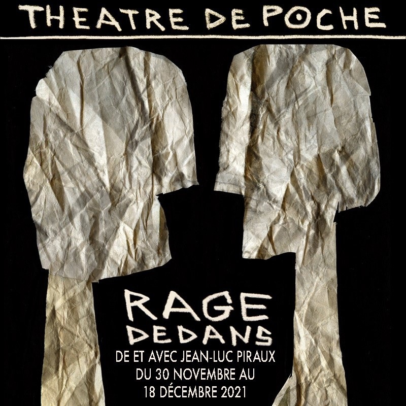 La pièce « Rage dedans » de Jean-Luc Piraux est une ode à l’aventure humaine